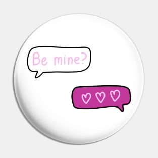 Pink Text Conversation Speech Bubbles that say “Be Mine?” With 3 Hearts Replied, made by EndlessEmporium Pin