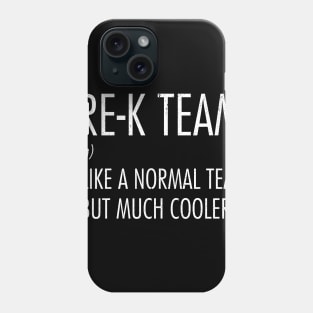 Pre-K Team Definition Teacher Back To School Phone Case