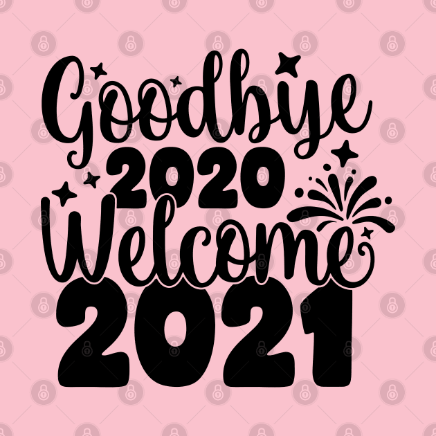 Goodbye2020Welcome2021 by busines_night