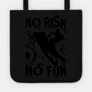 No Risk No Fun Tote