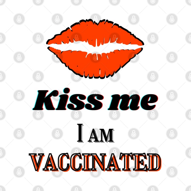 Kiss me I am vaccinated in orangey-red and black by Blue Butterfly Designs 