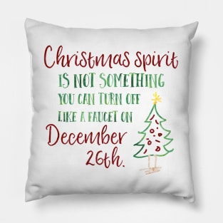 Christmas spirit is not something that you can turn off like a faucet on December 26th. Pillow