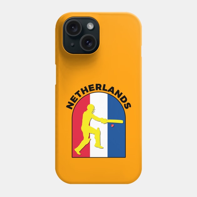 Netherlands Cricket Batsman Netherlands Flag Phone Case by DPattonPD