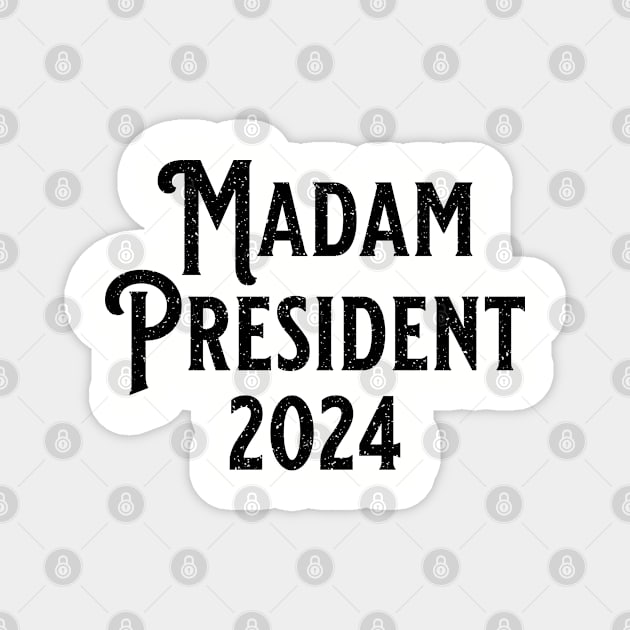 Madam President 2024 Black Magnet by UrbanLifeApparel