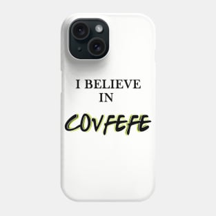 covfefe Phone Case