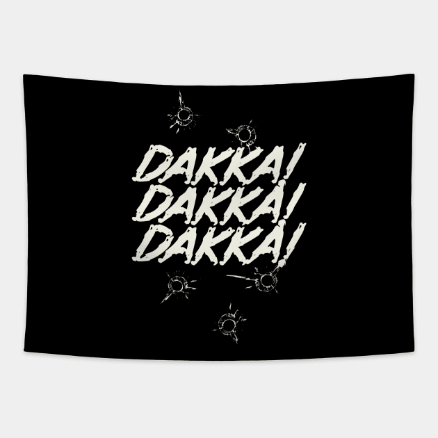 Dakka! Dakka! Dakka! Orc Saying Tapestry by Grimdark Merchant