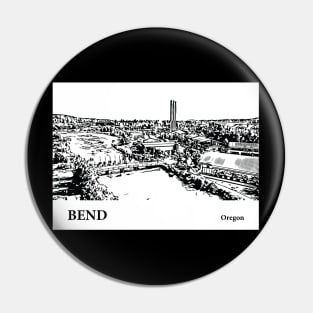 Bend Oregon Pin