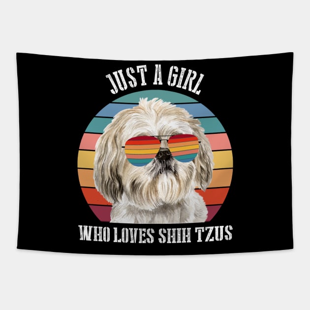 Just a girl Who loves shih tzus Tapestry by SamaraIvory