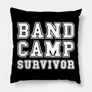 Band Camp Survivor Marching Band Funny Pillow