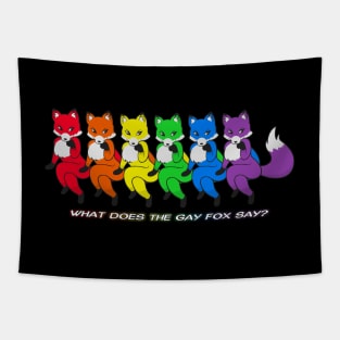 What does the gay fox say? Tapestry