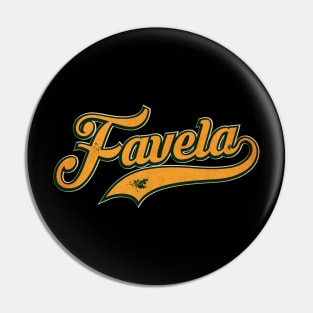 Favela from Brazil Pin