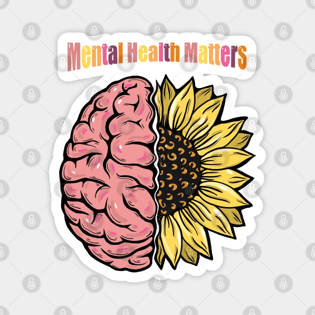 Brain Floral sunflower, Mental Health Matters Magnet by Collagedream