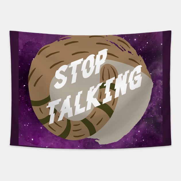 Stop Talking! Tapestry by Ladycharger08