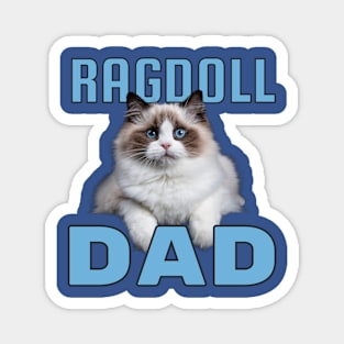 Ragdoll Dad Magnet