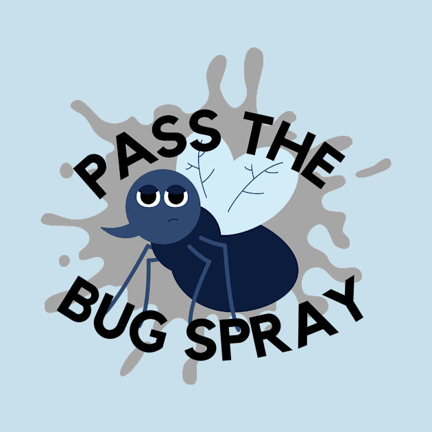 Pass the Bug Spray by Unicorns and Farts