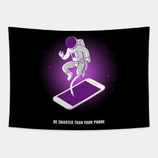 Be Smarter Than Your Phone - Space Lover, Astronaut Tapestry