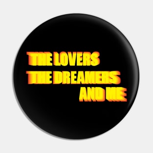 The Lovers The Dreamers and Me ))(( Kermit Quote Pin