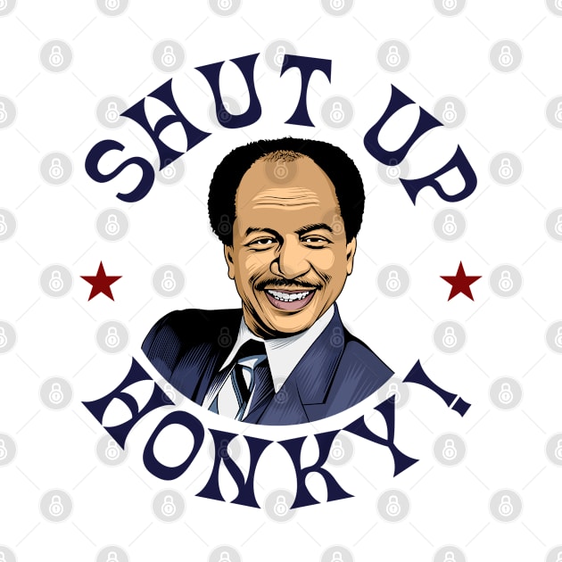 Shut Up Honky by MIKOLTN