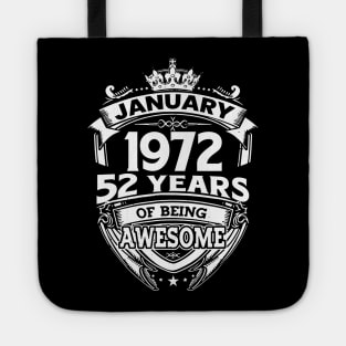 January 1972 52 Years Of Being Awesome 52nd Birthday Tote