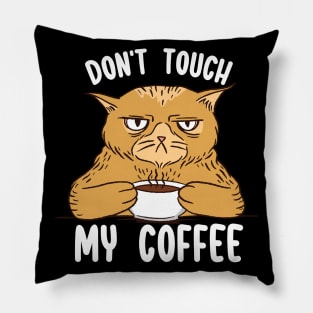 Don´t Touch My Coffee Pillow