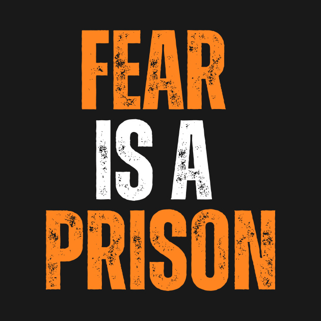 fear is a prison motivational quote typography design by emofix