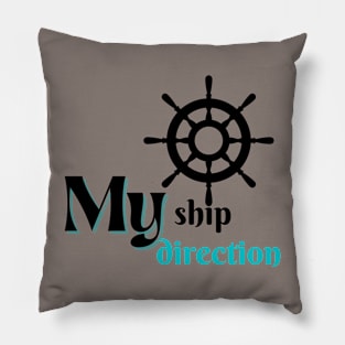 My Ship, my direction Pillow