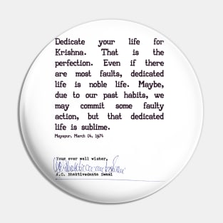 Dedicate Your Life To Krishna Pin