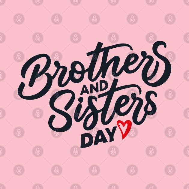 National Brothers and Sisters Day – May by irfankokabi