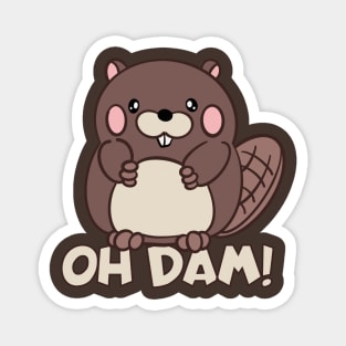 Oh Dam - Cute Beaver Magnet