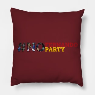 No Fernando No Party 2 Pillow