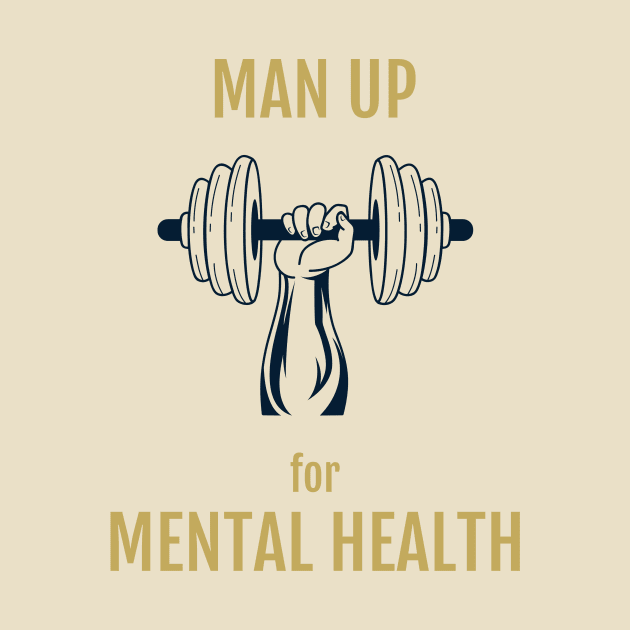 Man Up for Mental Health by flodad