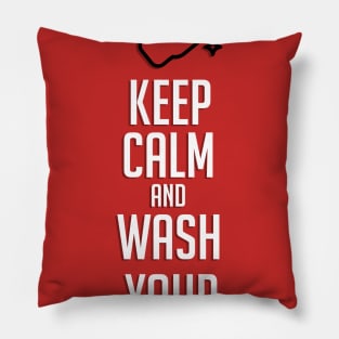 Keep Calm and Wash Your Hands Pillow