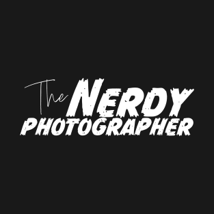 The Nerdy Photographer! T-Shirt