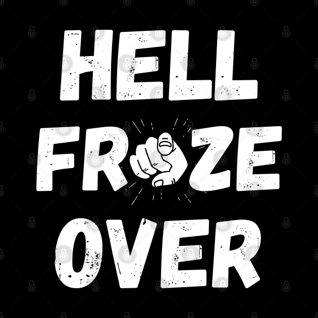 Hell Froze Over by Peter smith