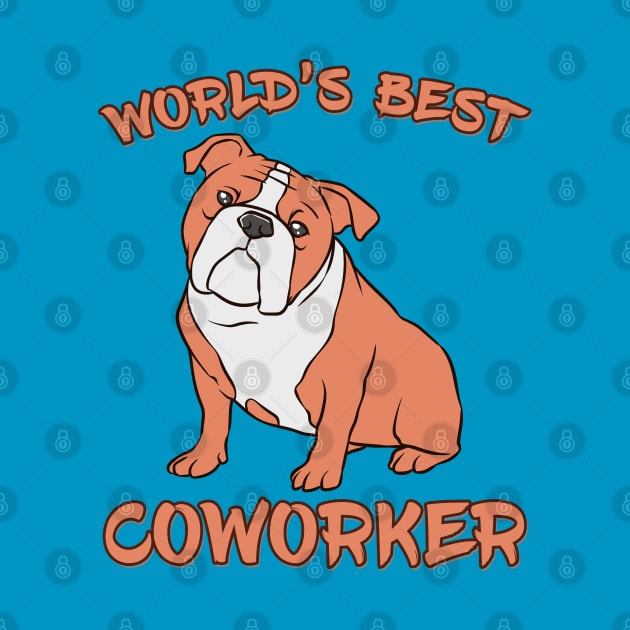 Bulldog World's Best Coworker WFH by DeesDeesigns