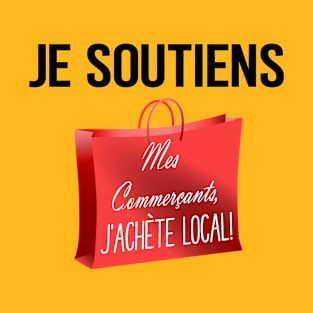 je soutiens mes commerçants T-Shirt