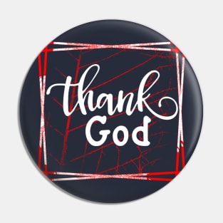 Christian Quote Thank God Pin