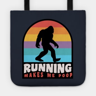 Running Makes Me Poop Bigfoot Ultra Runner Trail Runner Tote