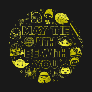 May the 4th be with you T-Shirt