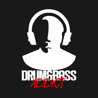 Drum & Bass Addict - White T-Shirt