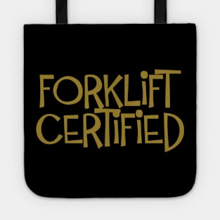 Forklift Certified Meme Tote