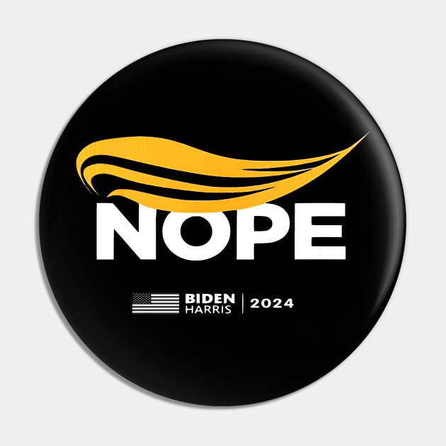 Trump Nope Biden Harris 2024 Election Pin by SuperMama1650
