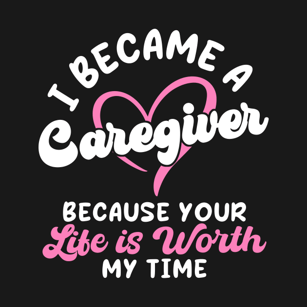 I Became A Caregiver by maxcode