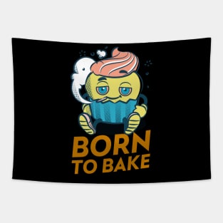 Born to bake Tapestry