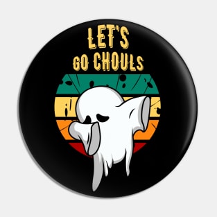 Let's Go Ghouls Pin