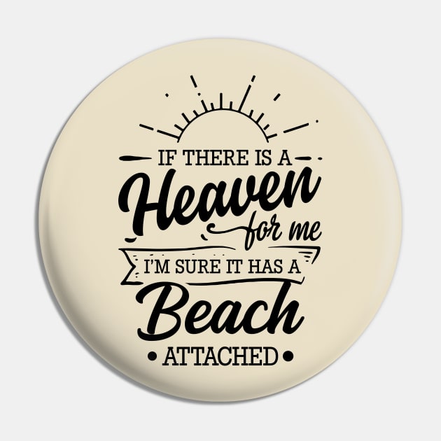 If There Is A Heaven For Me, I'm Sure There Is A Beach Attached Sunset Pin by LloydFernandezArt