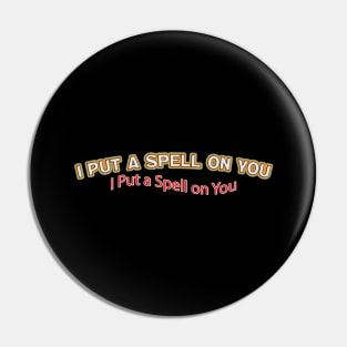 I Put a Spell on You (Nina Simone) Pin