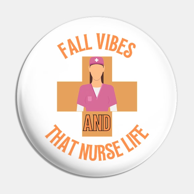 Fall Vibes and that Nurse Life Pin by Kittoable