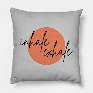 Inhale / exhale Pillow
