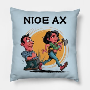 Nice Ax Pillow